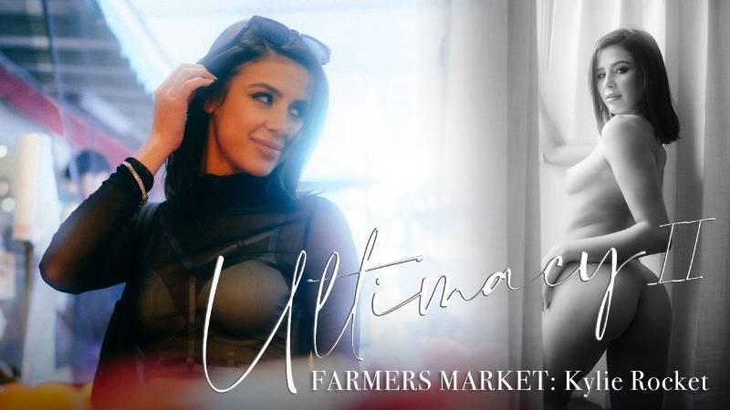 New  Kylie Rocket Ultimacy II Episode 2 The Farmers Market (22-03-2024) Hardcore  Public  Reality  ILUVY  doodstream.com  streamvid.net